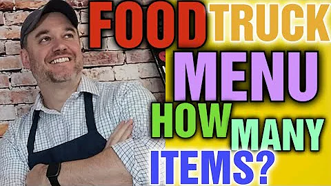 How many items should be on a food truck menu?