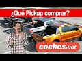 ¿Qué PICKUP me interesa? | Guía de compra | coches.net