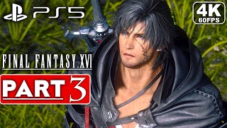 FINAL FANTASY 16 Gameplay Walkthrough Part 3 FULL GAME [4K 60FPS PS5] - No Commentary