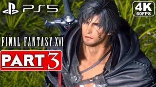 Final Fantasy 16 Gameplay Walkthrough Part 3  Game 4k 60fps Ps5  No Commentary