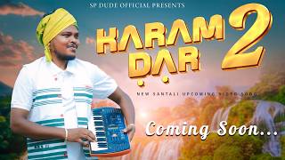 Karam Dar 2...|New Santali Upcoming Simon Murmu New Santali Song 2026
