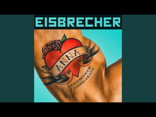 Eisbrecher - Anna Lassmichrein Lassmichraus