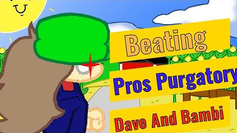 Beating Pros Purgatory(Dave And Bambi Extended)(Android)