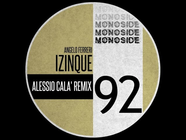 Angelo Ferreri - Izinque (Alessio Cala' Remix)