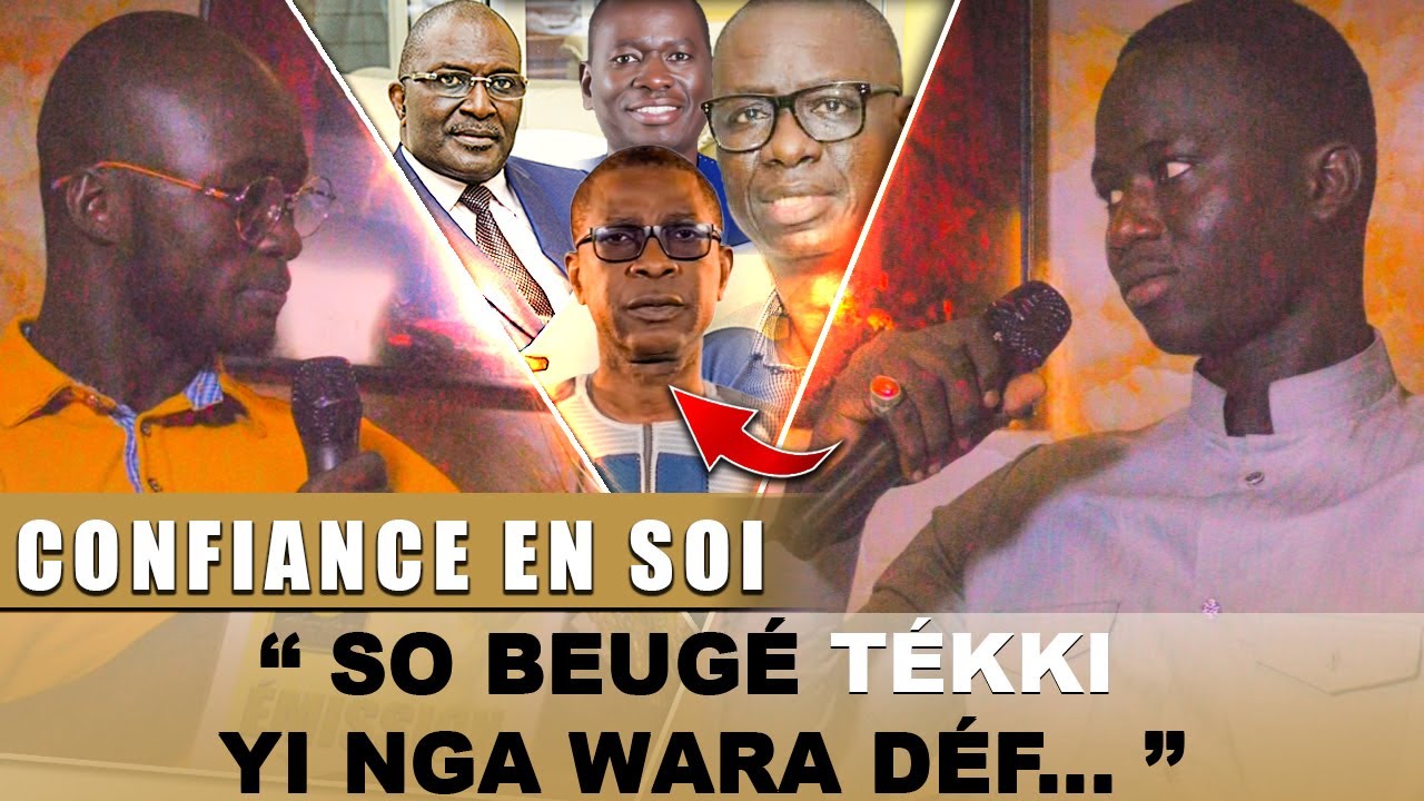 “Cultiver la Confiance en Soi : Clé du Développement Personnel” Expliqué en Wolof - Falilouh