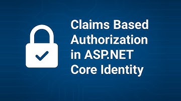 Claims Based Authorization in ASP.NET Core Identity | Step-by-Step Implementation
