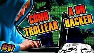 COMO TROLLEAR A UN HACKER | TOP TROLLEOS Semana #67 | Josemi