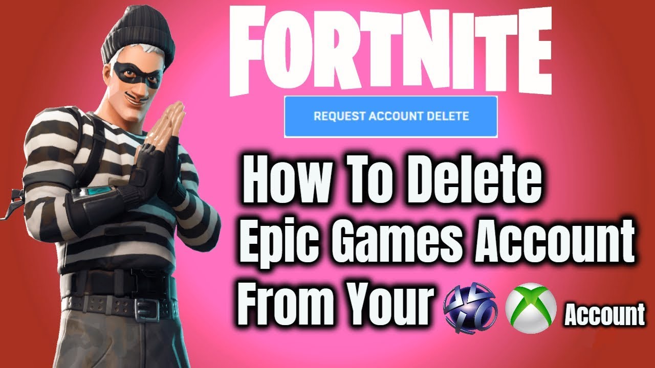 Fortnite How To Delete Epic Games Account From Your Ps4 Xbox Account Youtube
