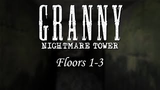 Granny Nightmare Tower | Main Tower (Floors 1-3)