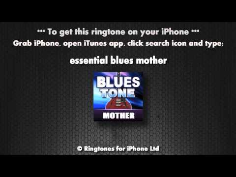 Blues Tone Mother (iPhone Ringtone)