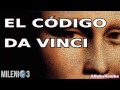 Milenio 3 - La verdad de código Da Vinci I