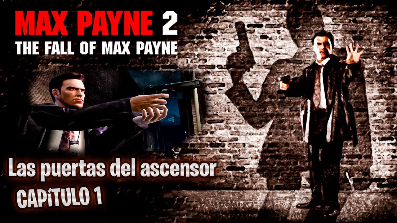 🎮 Max Payne 2 Parte 1: La Oscuridad Interior 🌑 | Cap. 1 - Las Puertas ...