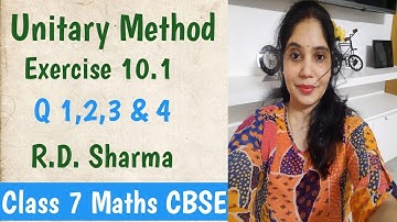 Q1,2,3&4 -Exercise 10.1 ll Unitary Method Chapter 10 ll R.d Sharma ll Class 7 ll CBSE ll NCERT