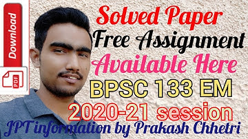 BPSC 133 ENGLISH MEDIUM SOLVE ASSIGNMENT / BPSC 133 FREE SOLVE ASSIGNMENT VIDEO / BPSC 133 2020-2021