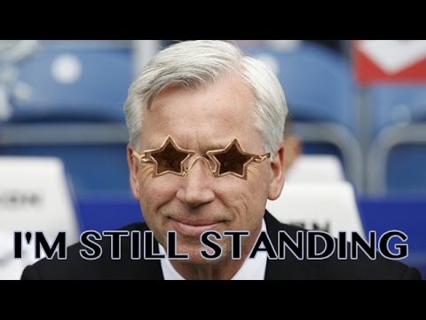 I'm Still Standing by Alan Pardew