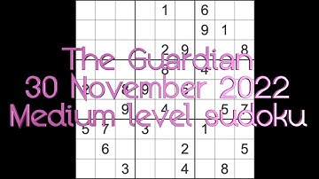 Sudoku solution – The Guardian sudoku 30 November 2022 Medium level