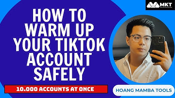 How to Warm Up Your TikTok Account Safely | 2025 Guide