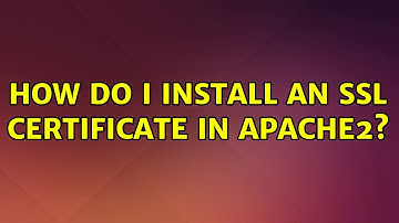 Ubuntu: How do I install an SSL certificate in Apache2?