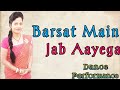 Barsaat Mein Jab Aayega | Full Song Dance Performance