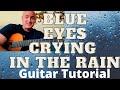 Blue Eyes Crying in the Rain by Willie Nelson Guitar Tutorial and Lesson