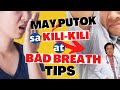 May Putok sa Kili-Kili at Bad Breath Tips - By Doc Willie Ong (Internist ang Cardiologist)