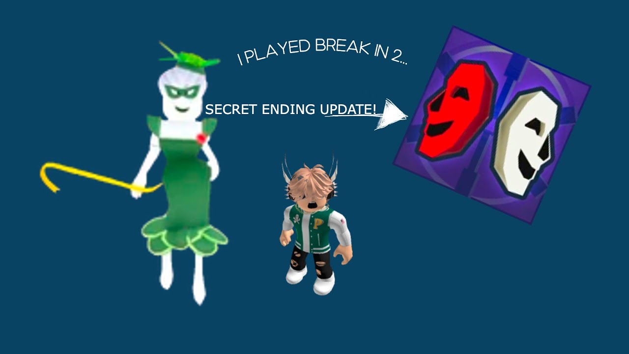 I PLAYED BREAK IN 2... with the secret ending - YouTube