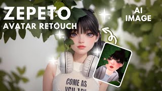 ZEPETO's Avatar Retouching Review : Transforming My Avatar with AI Magic 📸✨
