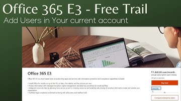 Office 365 E3 - Free Account Creation | Adding Users to your Existing Office 365 account