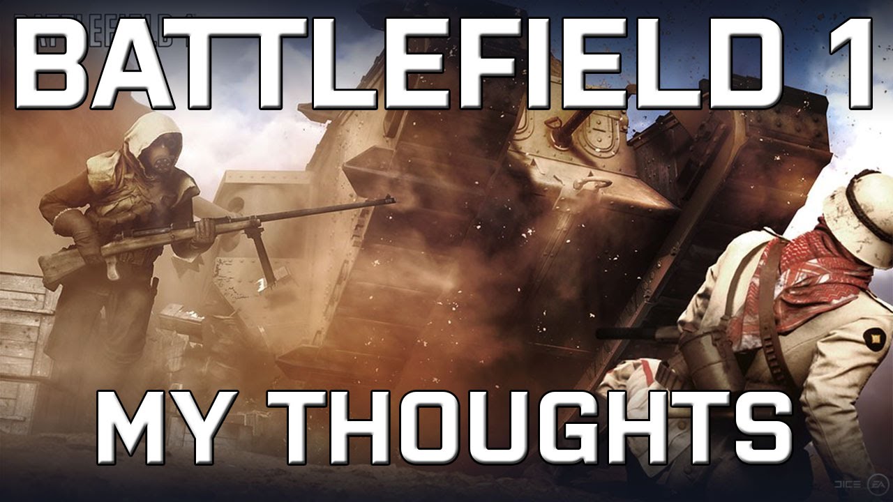 BATTLEFIELD 1 | My thoughts