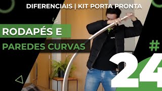 24 - Diferenciais | Kit Porta Pronta | Rodapés e paredes curvas screenshot 5