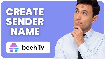 How to Create a Sender Name in Beehiiv