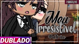 || Meu irresistível patrão || Mini-filme Gacha life [Dublado]