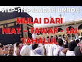 TIPS MAU UMROH .. ?? TATA CARA  IBADAH UMROH MULAI NIAT TAWAF SAI TAHALUL