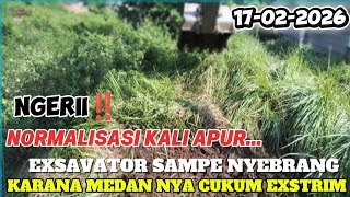 NGERII‼️EXSAVATOR SAMPE NYEBRANG KARANA LOKASI EXSTRIM NORMALISASI KALI APUR