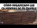 CÓMO ORGANIZANDO MIS CAJONERA DE MI MUEBLE 👚👗