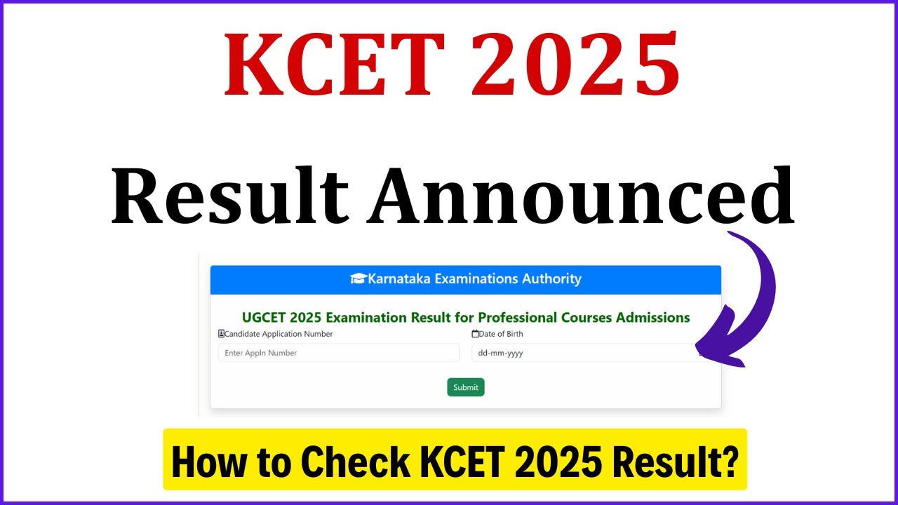 KCET 2025 RESULT ANNOUNCED | How to Check KCET 2025 Result | KEA KCET Result 2025 Out | KCET Updates