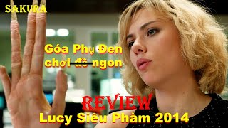 Review Phim Góa Phụ Đen Chơi Đồ Ngon Có Siêu Năng Lực Lucy 2014 Sakura Review
