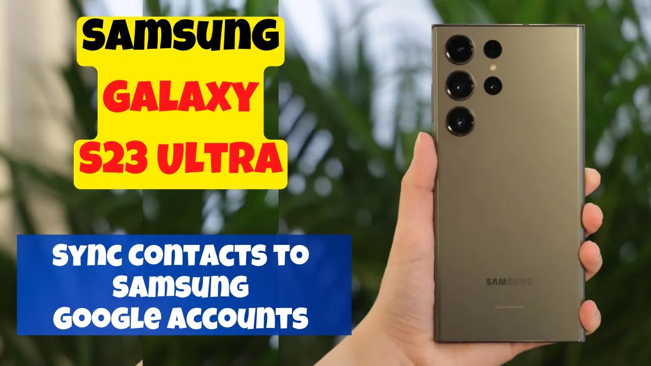 Samsung Galaxy S23 Ultra How To Enable Disable Sync Contacts To Samsung samsung-galaxy-s23-ultra-how-to-enable-disable-sync-contacts-to-samsung