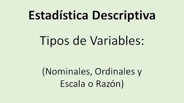 Estadística Descriptiva - Tipos de variables según su escala