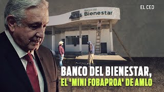 Banco del Bienestar, el nuevo 'mini Fobaproa' de AMLO
