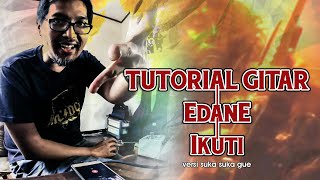Edane - Ikuti || GUITAR RHYTHM TUTORIAL my own version