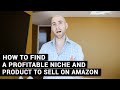 How To Find A Profitable Product To Sell On Amazon (Step-By-Step Tutorial)