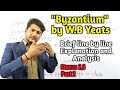 Byzantium Poem by W.B Yeats|line by line Explanation| Critical Analysis in Hindi and Urdu