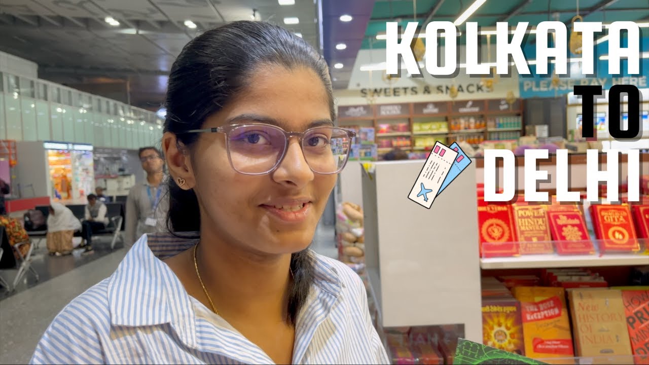 Our Trip Starts | Kolkata to Delhi