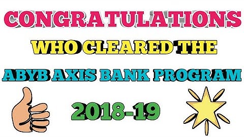 AXIS BANK ABYB PROGRAM 2018-19 RESULT AND INTERVIEW DISCUSSION