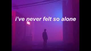 I’ve Never Felt So Alone - Labrinth (1 hour loop)