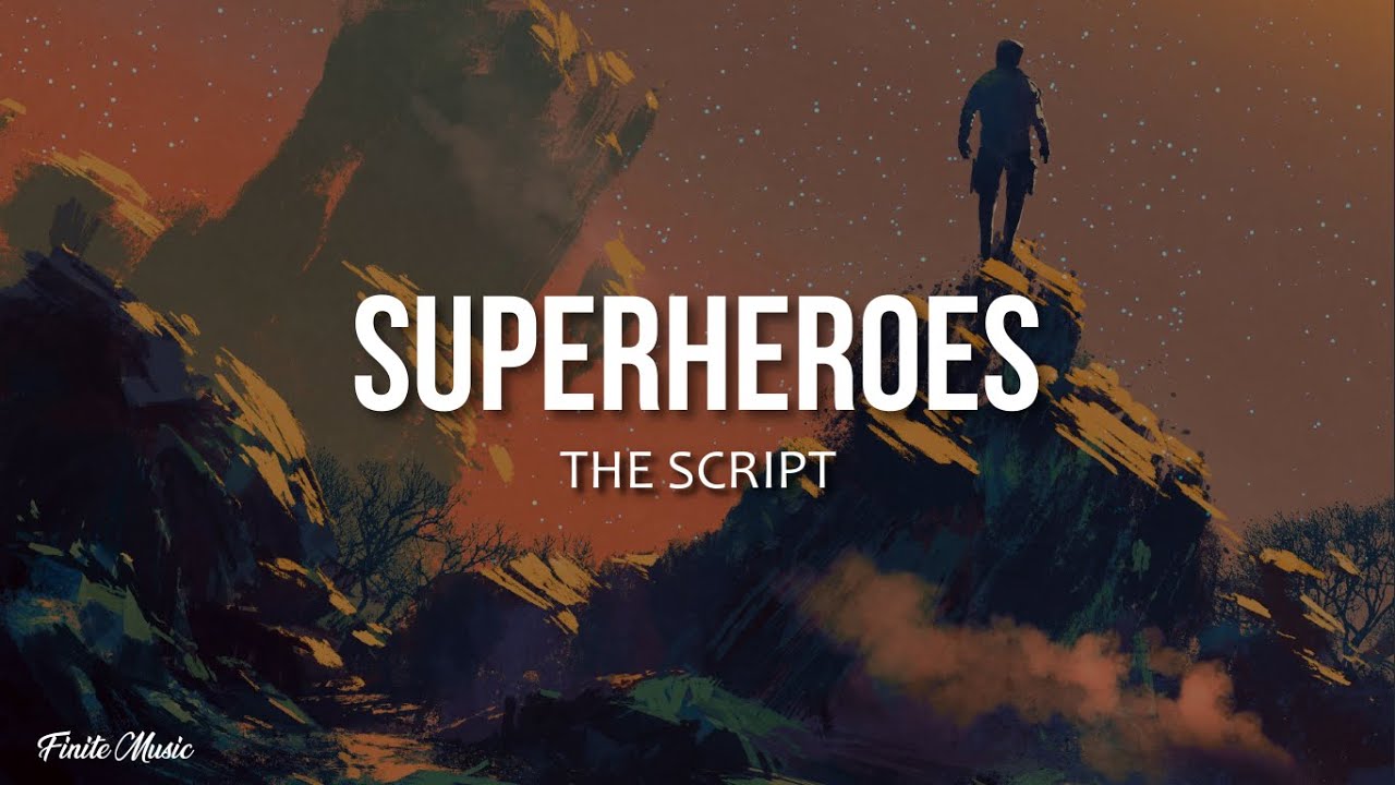 The Script - Superheroes (Lyrics) 