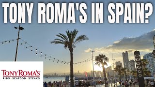 Why are there so many Tony Roma's in Spain? Do they stack up to the Original?