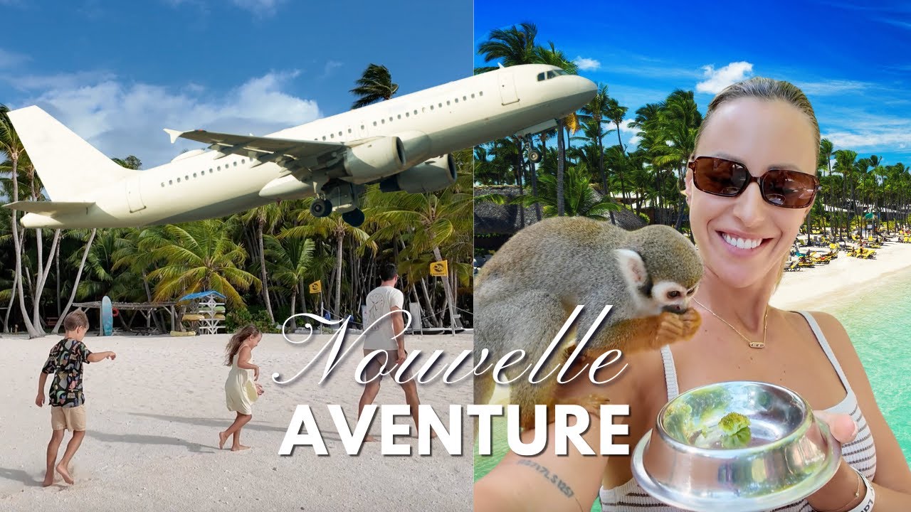 Nouvelle aventure à Punta Cana !