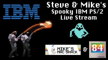 Mac84 LIVE: Spooky IBM PS/2 Party (w/ Mike of Mike